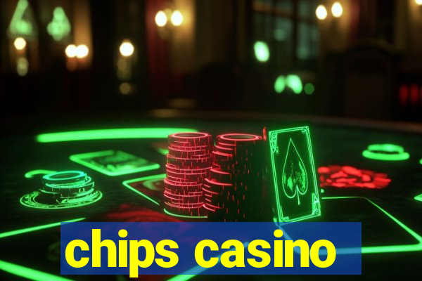 chips casino