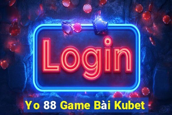 Yo 88 Game Bài Kubet