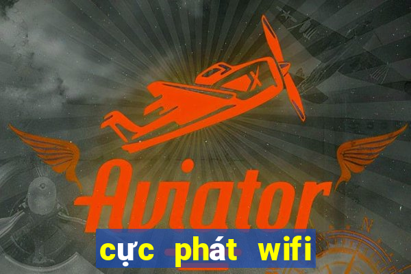 cực phát wifi 4g viettel