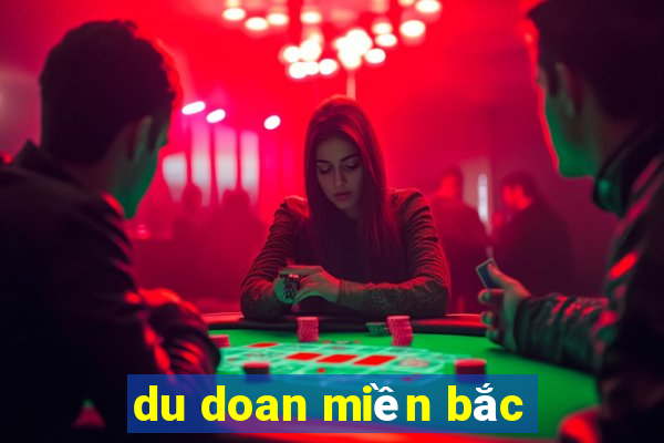 du doan miền bắc