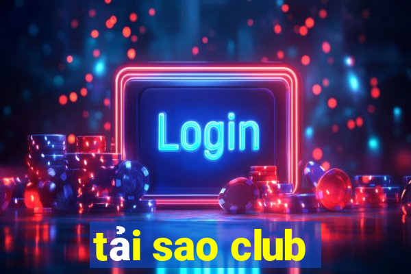 tải sao club