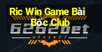 Ric Win Game Bài Bốc Club