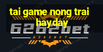 tai game nong trai hayday