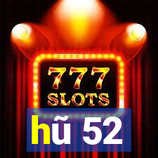 hũ 52