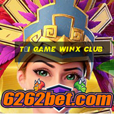 tải game winx club