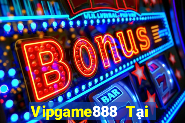 Vipgame888 Tại Game Bài Đổi The