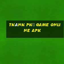 thành phố game online apk