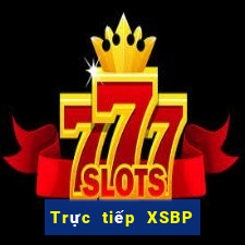 Trực tiếp XSBP ngày 24