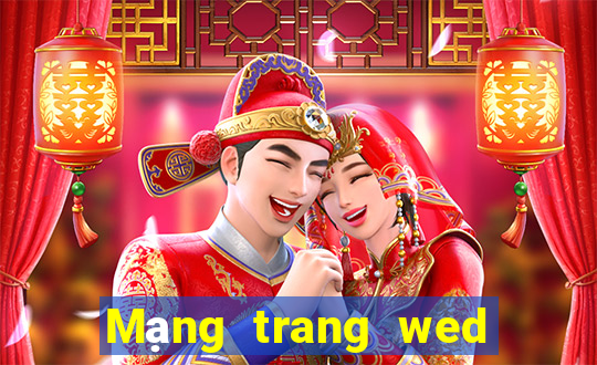 Mạng trang wed toàn dân DaHe