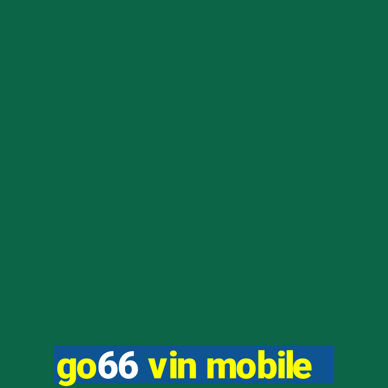 go66 vin mobile