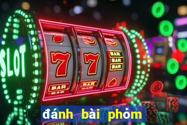 đánh bài phỏm miễn phí