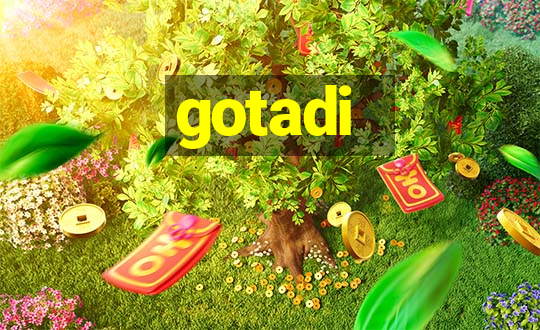 gotadi