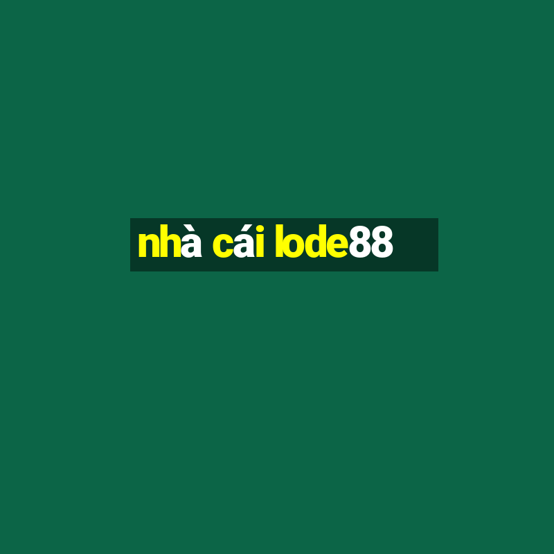 nhà cái lode88