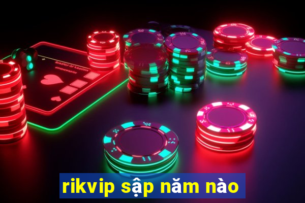 rikvip sập năm nào