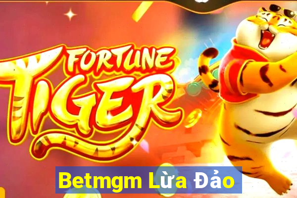 Betmgm Lừa Đảo