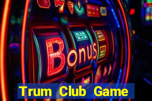 Trum Club Game Bài Twin