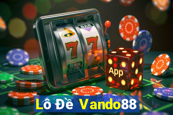 Lô Đề Vando88