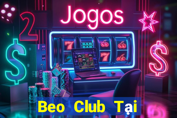 Beo Club Tại Game Bài B52