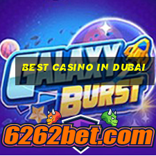 best casino in dubai