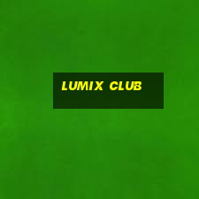 lumix club