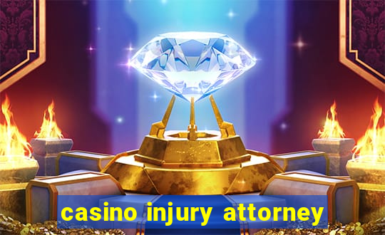 casino injury attorney