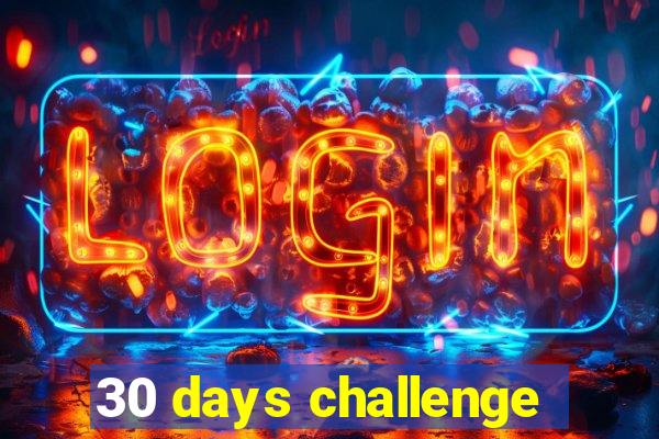 30 days challenge