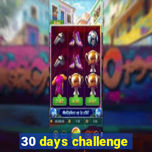 30 days challenge