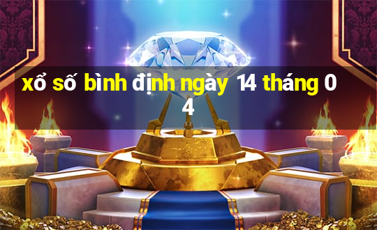 xổ số bình định ngày 14 tháng 04