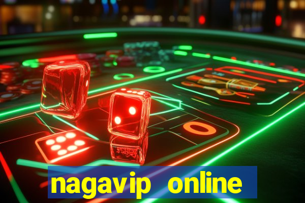 nagavip online cổng game quốc tế