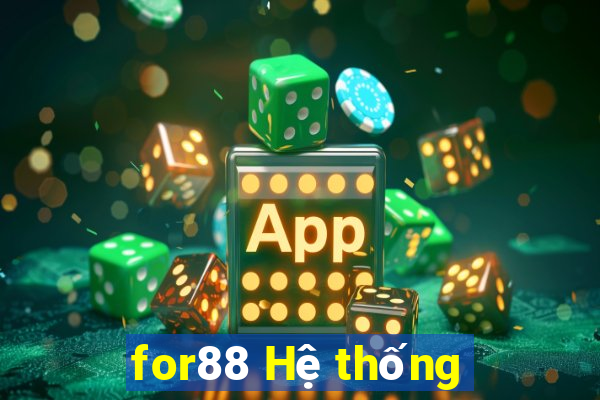 for88 Hệ thống