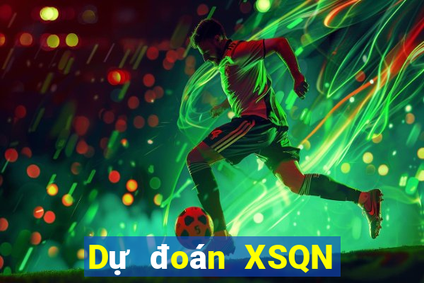 Dự đoán XSQN ngày 1