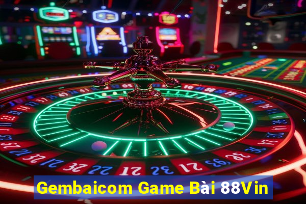 Gembaicom Game Bài 88Vin