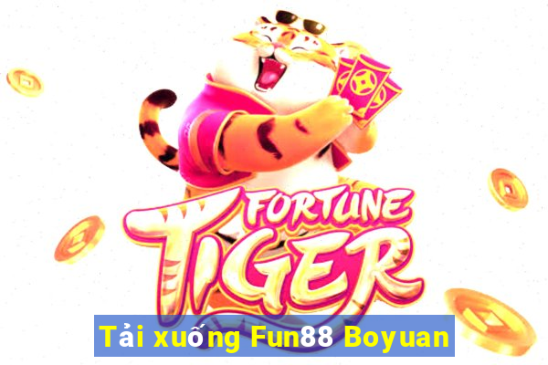 Tải xuống Fun88 Boyuan