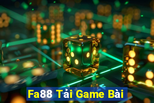 Fa88 Tải Game Bài