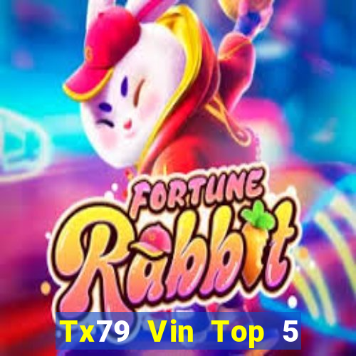 Tx79 Vin Top 5 Game Bài Đổi Thưởng