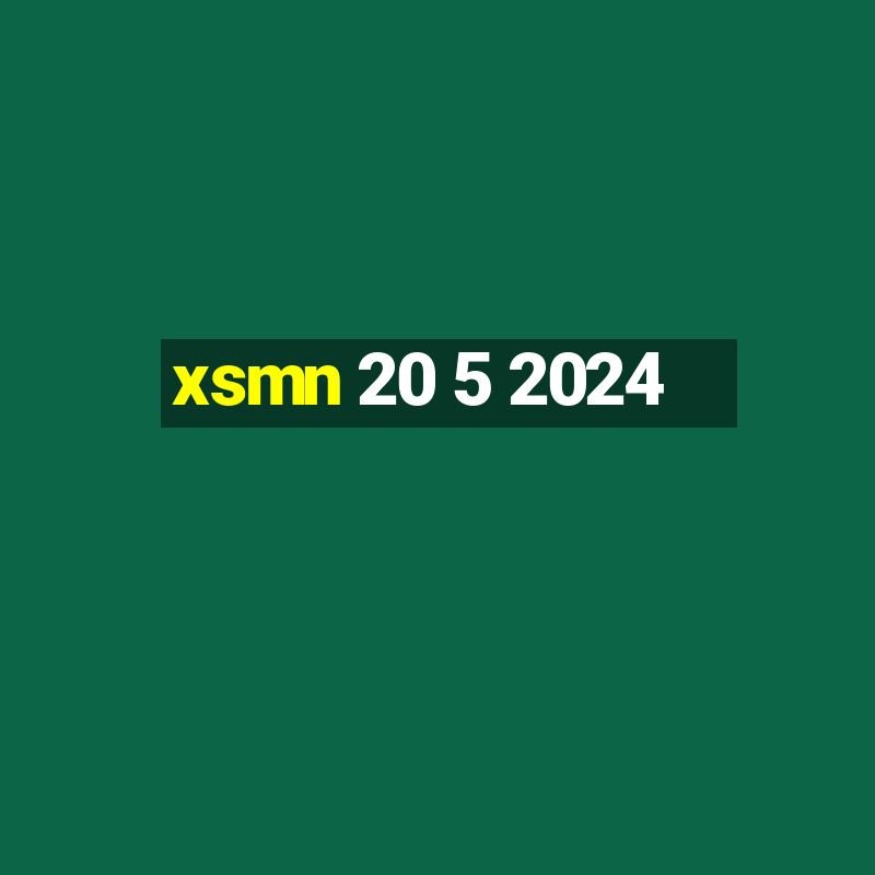 xsmn 20 5 2024