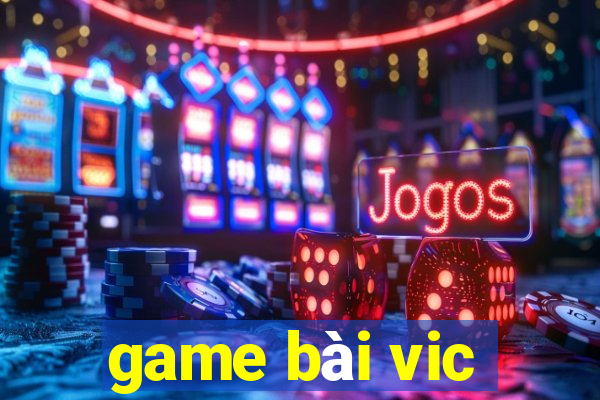 game bài vic