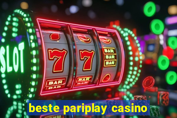 beste pariplay casino