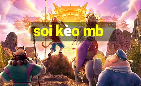 soi kèo mb