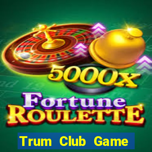 Trum Club Game Bài Poker