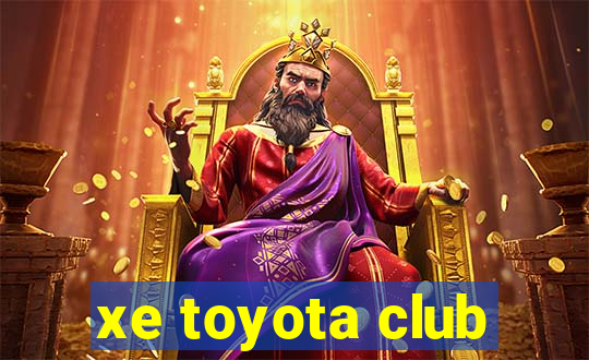 xe toyota club