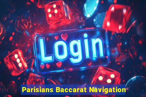 Parisians Baccarat Navigation