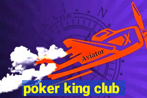 poker king club