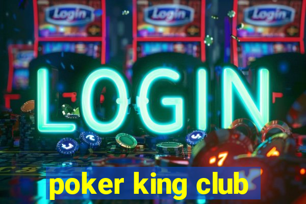 poker king club