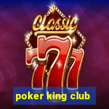 poker king club