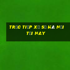 trực tiếp xổ số hà nội tối nay