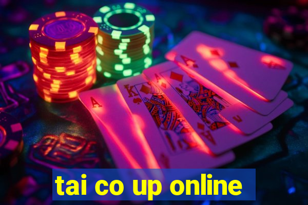 tai co up online