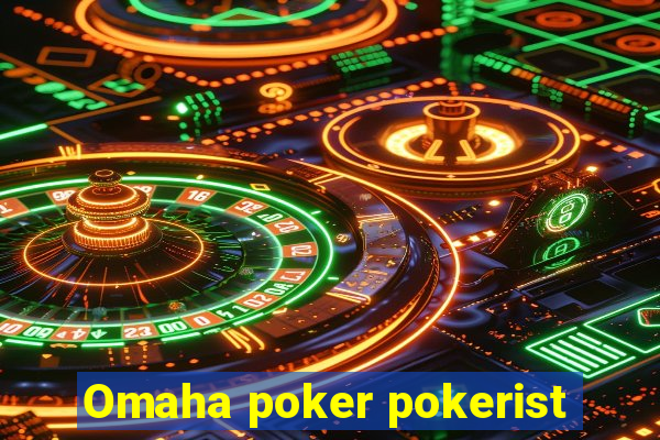 Omaha poker pokerist