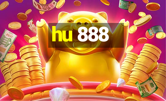 hu 888