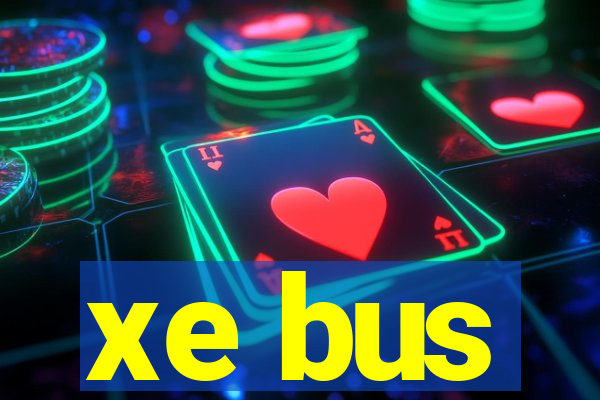 xe bus